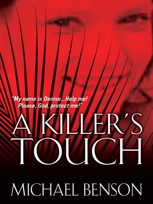 Title details for A Killer's Touch by Michael Benson - Available